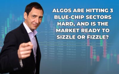 Algos Are Hitting 3 Blue-Chip Sectors Hard, and Is the Market Ready to Sizzle or Fizzle?